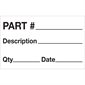 1 1/4 x 2" - "Part# - Description - Qty - Date" Labels