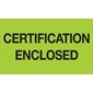 3 x 5" - "Certification Enclosed" (Fluorescent Green) Labels