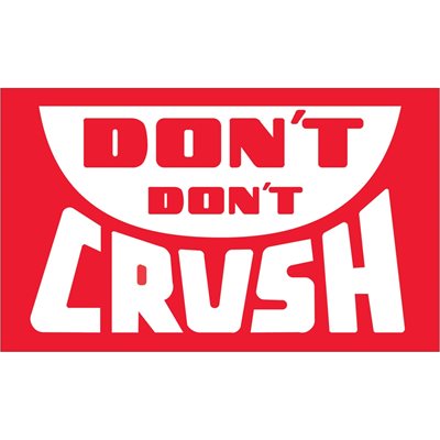 3 x 5" - "Don't Don't Crush" Labels