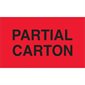 3 x 5" - "Partial Carton" (Fluorescent Red) Labels