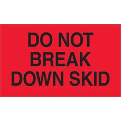 3 x 5" - "Do Not Break Down Skid" (Fluorescent Red) Labels