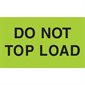 3 x 5" - "Do Not Top Load" (Fluorescent Green) Labels