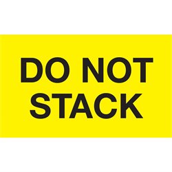 3 x 5" - "Do Not Stack" (Fluorescent Yellow) Labels