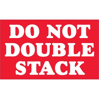 3 x 5" - "Do Not Double Stack" Labels